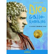 Dico Des Gallo-romains (le)
