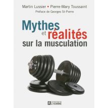 Mythes Et Réalités Sur La Musculation