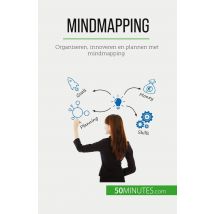 Mindmapping : Organiseren, Innoveren En Plannen Met Mindmapping