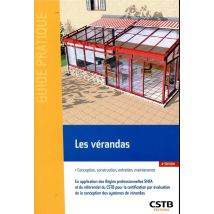 Les Vérandas - Conception, Construction, Entretien, Maintenance (4e Édition)