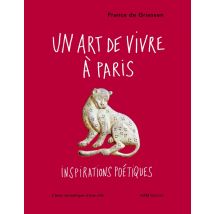 Un Art De Vivre À Paris - Inspirations Poétiques