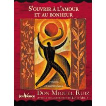 S'Ouvrir À L'Amour Et Au Bonheur - Prières Et Méditations - Édition De Luxe