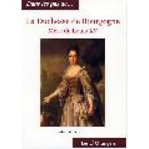 La Duchesse De Bourgogne - L'Ère De Louis Xv