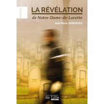 La Révélation De Notre-dame-de-lorette