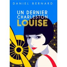 Un Dernier Charleston Louise