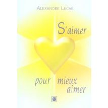 S'Aimer Pour Mieux Aimer