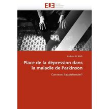 Place De La Depression Dans La Maladie De Parkinson