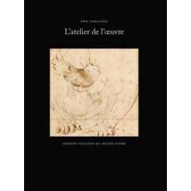 L'Atelier De L'Oeuvre - Dessins Italiens Du Musée Fabre