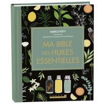 Ma Bible Des Huiles Essentielles - Édition De Luxe