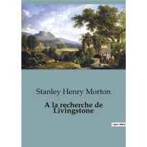 A La Recherche De Livingstone