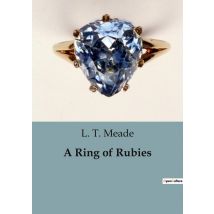 A Ring Of Rubies : The Quest For Artistic Freedom And Inheritance