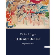 El Hombre Que Rie : Segunda Parte