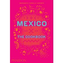 Mexico The Cookbook