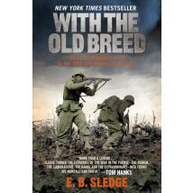 With The Old Breed - At Peleliu And Okinawa
