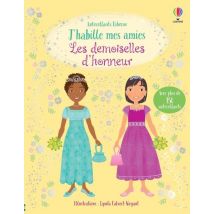 J'Habille Mes Amies - Les Demoiselles D'Honneur - Dès 5 Ans