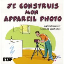 Je Construis Mon Appareil Photo