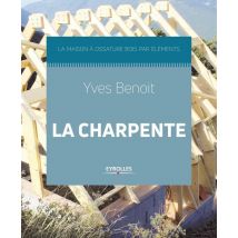La Charpente - La Maison À Ossature Bois Par Éléments