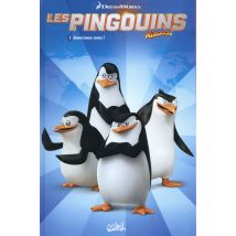 Les Pingouins De Madagascar T.1 - Complètement Givrés !