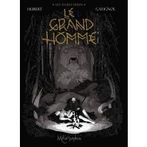 Les Ogres-dieux Tome 3 : Le Grand Homme