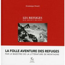 Les Refuges Du Mont-blanc