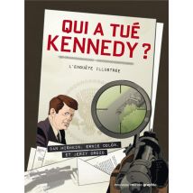 Qui A Tué Jf Kennedy ? - La Contre-enquête En Bd