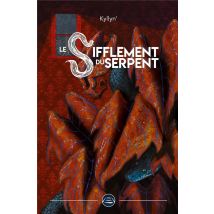 Le Sifflement Du Serpent