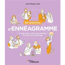 50 Exercices D'Ennéagramme : Comprendre Votre Personnalité Et Celle De Vos Proches