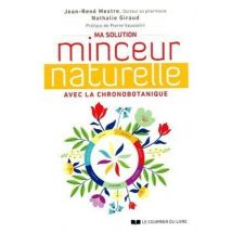 Ma Solution Minceur Naturelle Avec La Chronobotanique