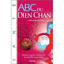 Abc Du Dien Chan - Méthode Originale Vietnamienne De Multiréflexologie Faciale