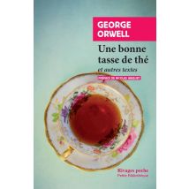 Une Bonne Tasse De Thé Et Autres Essais