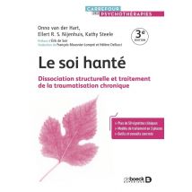 Le Soi Hanté : Dissociation Structurelle Et Traitement De La Traumatisation Chronique