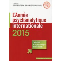 L'Année Psychanalytique Internationale 2015