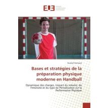 Bases Et Stratégies De La Préparation Physique Moderne En Handball
