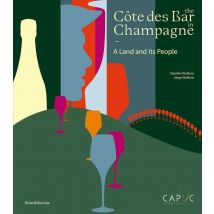 The Côte Des Bars In Champagne : A Land And Its People