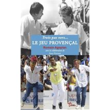 Trois Pas Vers... Le Jeu Provençal