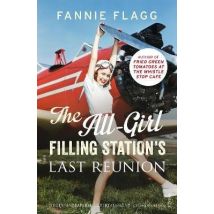 The All-girl Filling Station''s Last Reunion