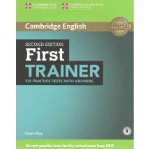 First Trainer Six Practice Tests With Answers And Downloadable Audio - File 2nd Edition