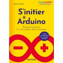 S'Initier À Arduino : Programmation Et Montages Électroniques