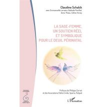 La Sage-femme, Un Soutien Réel Et Symbolique Pour Le Deuil Périnatal