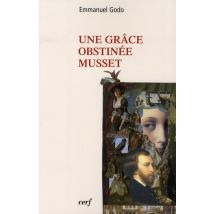 Une Grâce Obstinée Musset