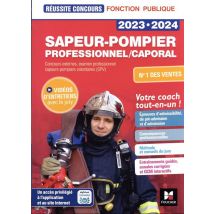 Réussite Concours : Sapeur-pompier Professionnel/caporal - Tout-en-un (édition 2023/2024)