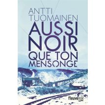Aussi Noir Que Ton Mensonge