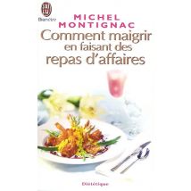 Comment Maigrir En Faisant Des Repas D'Affaires