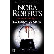 Lieutenant Eve Dallas Tome 7 : Les Bijoux Du Crime