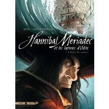 Hannibal Meriadec Et Les Larmes D'Odin Tome 1 : L'Ordre Des Cendres