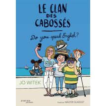 Le Clan Des Cabossés Tome 3 : Do You Speak English ?