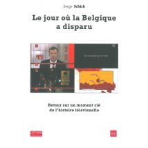 Le Jour Ou La Belgique A Disparu : Retour Sur Un Moment Cle De L'Histoire