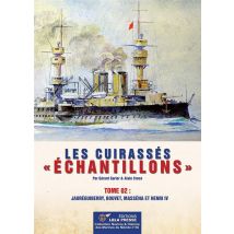 Les Cuirassés échantillons : Tome 02 : Jauréguiberry, Bouvet, Masséna Et Henri Iv.