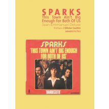 Sparks : This Town Ain't Big Enough For Both Of Us