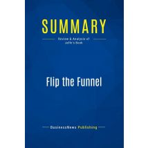Summary: Flip The Funnel : Review And Analysis Of Jaffe's Book